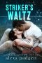 [Seattle Sound 06] • Striker's Waltz (Seattle Sound Series Book 6)